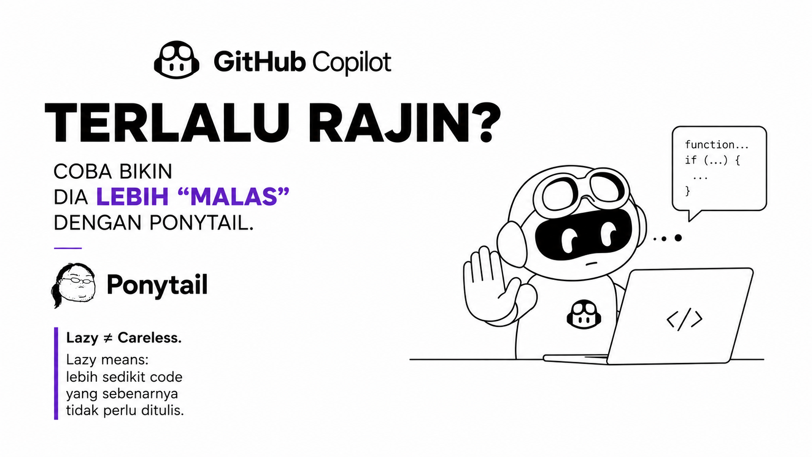 Bikin GitHub Copilot Lebih “Malas” dengan Ponytail