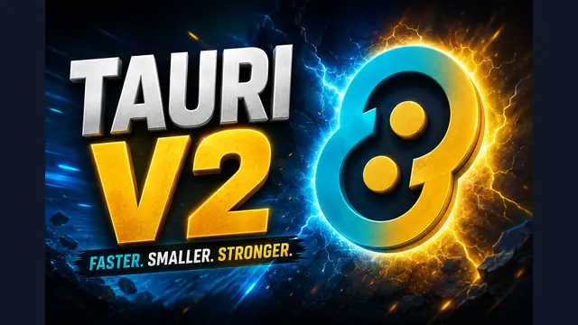 Tauri v2: Masa Depan Pengembangan Aplikasi Desktop dan Mobile yang Ringan dan Aman